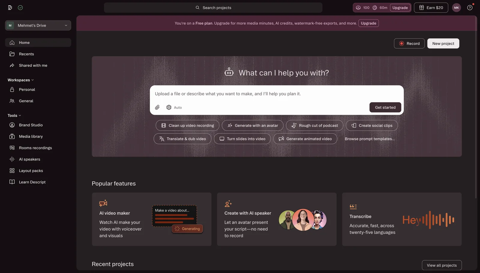 Descript home screen: centered "Upload a file or describe what you want to make" upload box, New project and Record buttons in the top right